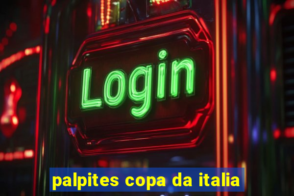 palpites copa da italia